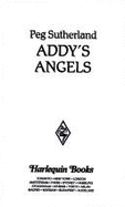 Addy's Angels - Sutherland, Peg