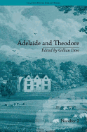 Adelaide and Theodore: By Stephanie-Felicite de Genlis