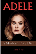 Adele: A Modern Day Diva