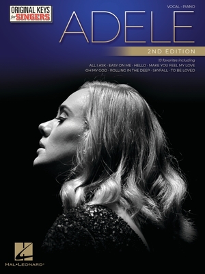 Adele - Original Keys for Singers - 2nd Edition: Vocal Arrangements with Piano Accompaniment - Adele