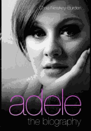 Adele - The Biography