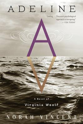 Adeline: A Novel of Virginia Woolf - Vincent, Norah