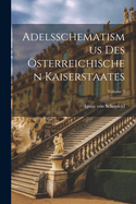 Adelsschematismus Des sterreichischen Kaiserstaates; Volume 2