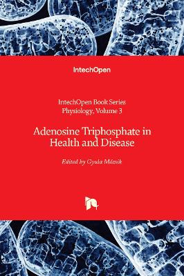 Adenosine Triphosphate in Health and Disease - Mozsik, Gyula (Editor)