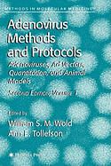 Adenovirus Methods and Protocols: Volume 1: Adenoviruses, Ad Vectors, Quantitation, and Animal Models