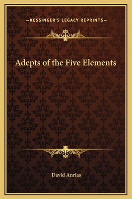 Adepts of the Five Elements - Anrias, David, pse