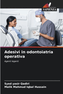 Adesivi in odontoiatria operativa