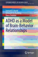 ADHD as a Model of Brain-Behavior Relationships