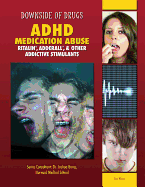 ADHD Medication Abuse: Ritalin, Adderall & Other Addictive Stimulants