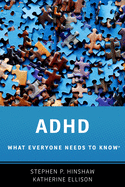 ADHD: What Everyone Needs to Know(r)