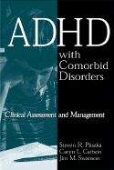 ADHD with Comorbid Disorders: Clinical Assessment and Management