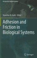 Adhesion and Friction in Biological Systems