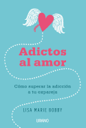 Adictos Al Amor