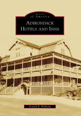 Adirondack Hotels and Inns - Williams, Donald R