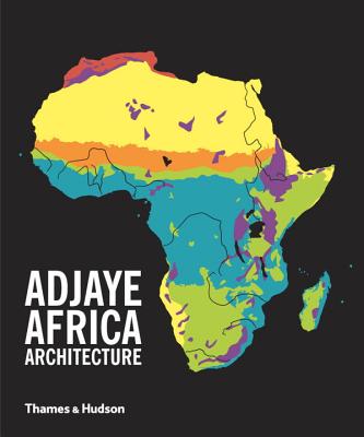 Adjaye  Africa  Architecture: A Photographic Survey of Metropolitan Architecture - Adjaye, David, and Allison, Peter (Editor)