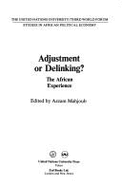 Adjustment or Delinking: The African Experience