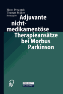 Adjuvante Nichtmedikamentose Therapieansatze Bei Morbus Parkinson