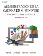 Administracin de la Cadena de Suministro: Una Perspectiva Logstica