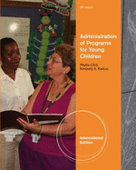 Administration of Programs for Young Children - Karkos, Kimberly A., and Click, Phyllis