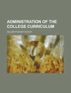 Administration of the College Curriculum