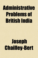 Administrative Problems of British India