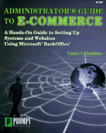 Administrator's Guide to E-Commerce - Columbus, Louis