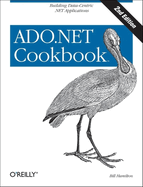 ADO.NET 3.5 Cookbook: Building Data-Centric .Net Applications