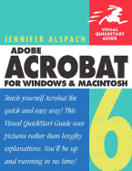 Adobe Acrobat 6 for Windows and Macintosh: Visual QuickStart Guide