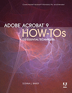 Adobe Acrobat 9 How-Tos: 125 Essential Techniques