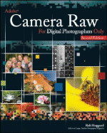 Adobe Camera Raw for Digital Photographers Only - Sheppard, Rob