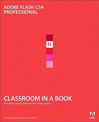 Adobe Flash CS4 Professional - Chun, Russell, and Gulick, Rebecca (Editor)