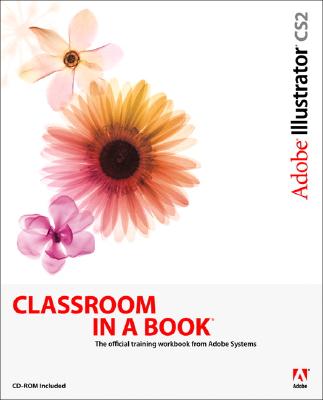 Adobe Illustrator CS2 Classroom in a Book - Adobe Press (Creator)
