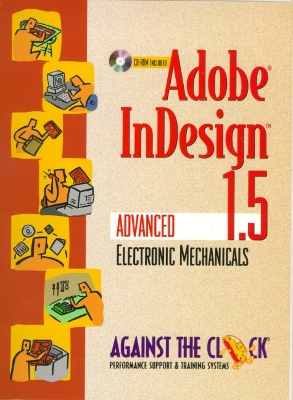 Adobe Indesign 1.5: Advanced Electronic Mechanicals - Against the Clock
