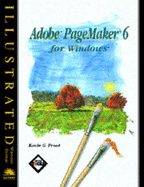 Adobe PageMaker 6 for Windows 95 - Illustrated, Incl. Instr. Resource Kit, Test Mgr., Web Pg.