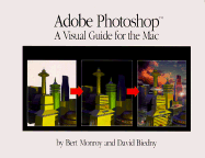 Adobe Photoshop: A Visual Guide for the Mac