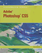 Adobe Photoshop CS5 Illustrated