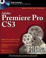 Adobe Premiere Pro CS3 Bible - Droblas, Adele, and Greenberg, Seth