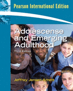 Adolescence and Emerging Adulthood: A Cultural Approach: International Edition