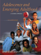 Adolescence and Emerging Adulthood: A Cultural Approach - Arnett, Jeffrey Jensen, PH.D.