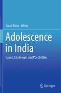 Adolescence in India: Issues, Challenges and Possibilities