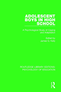 Adolescent Boys in High School: A Psychological Study of Coping and Adaptation