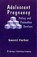 Adolescent Pregnancy: Policy and Prevention Services