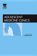 Adolescent Psychiatry, an Issue of Adolescent Medicine Clinics: Volume 17-1