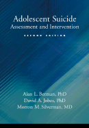 Adolescent Suicide: Assessment and Intervention