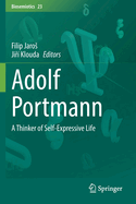 Adolf Portmann: A Thinker of Self-Expressive Life