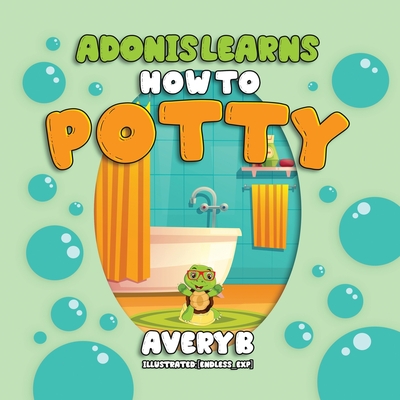 Adonis Learns How to Potty - B, Avery