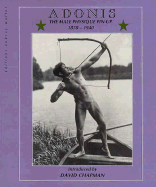 Adonis: The Male Physique Pin-Up 1870-1940