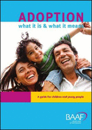 Adoption What it is and What it Means: A Guide for Children and Young People