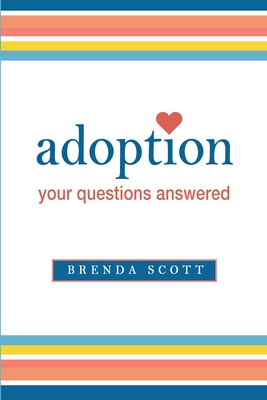 adoption: your questions answered - Scott, Brenda