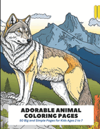 Adorable Animal Coloring Pages: 50 Big and Simple Pages for Kids Ages 2 to 7
